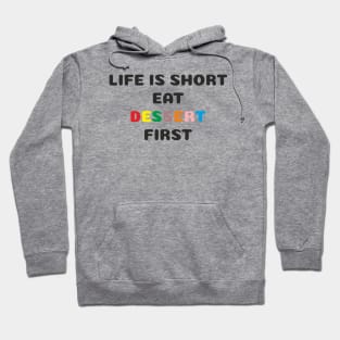 Dessert first Hoodie